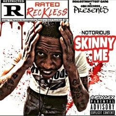 SkinnyMe  Rated Reckless Freestyle