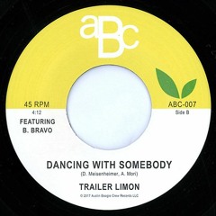 Trailer Limon - Dancing With Somebody (ft. B. Bravo)