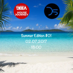 House Journey Summer Edition #01 02.07.2017