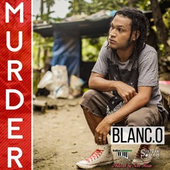 MURDER - BLANC.O (PROD.BAKA SOLOMON)