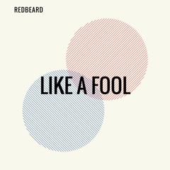 Like a Fool