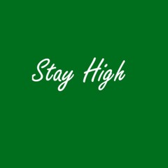 Stay High Ft. RNO VE (Prod.FaciiTheProducer)