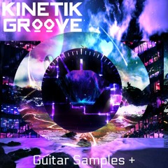 Kinetik Groove - Guitar Samples Demo