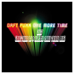 One More Time 2k17 (Matteino dj & Alessio Carli bootleg)