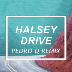 Halsey - Drive (Pedro Q Remix)