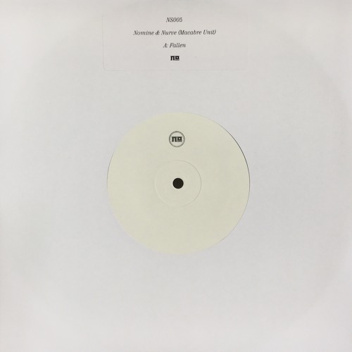 NS005_Nomine & Nurve (Macabre Unit) - Fallen - Nomine Sound 005 [hand stamped one-sided 10"]