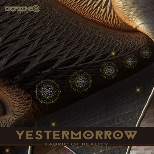 YESTERMORROW FABRIC OF REALITY