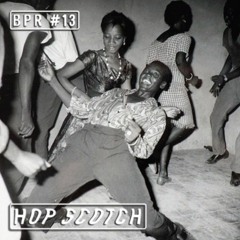BPR #13 ≈ Hop Scotch