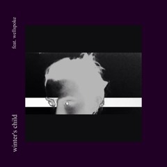 Ziibiwan - Winter's Child (feat. Wellspoke)