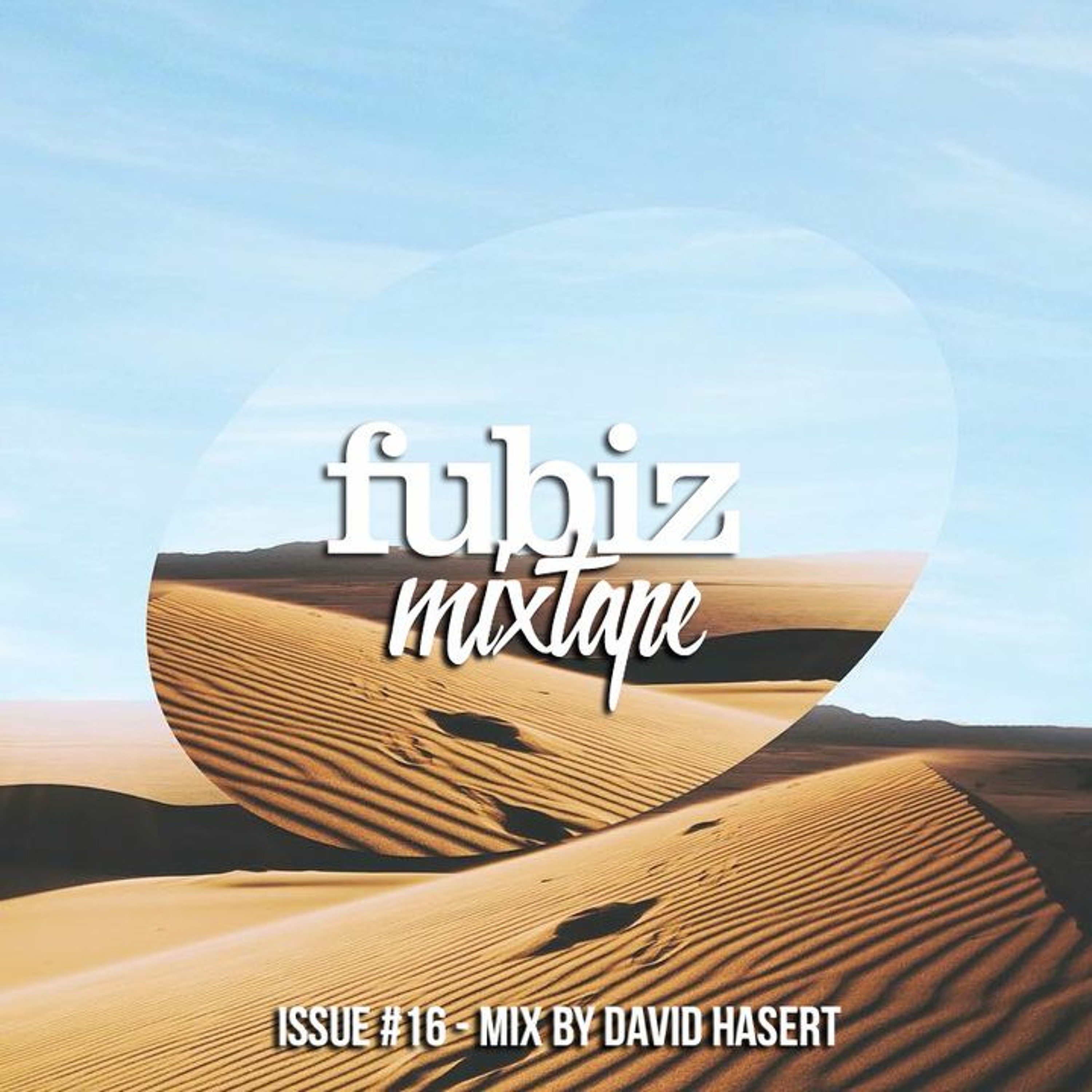 Fubiz Mixtape #16 - David Hasert episode artwork