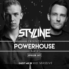 Styline - Power House Radio #7 (Kid Massive Guestmix)