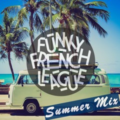 Funky French League - Summer Mix 2017 (mixed By Young Pulse)