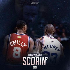 CMilly- Scorin' Ft Mooney (Prod By SuperStaar Beats)