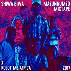 MAZUNGUMZO MIXTAPE - 2017