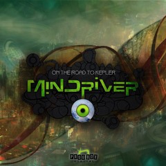 Mindriver - The Road To Kepler - Summer 2017 Mix