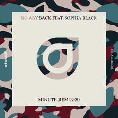 NO WAY BACK - Minute ft Sophia Black (Curt Reynolds Remix)