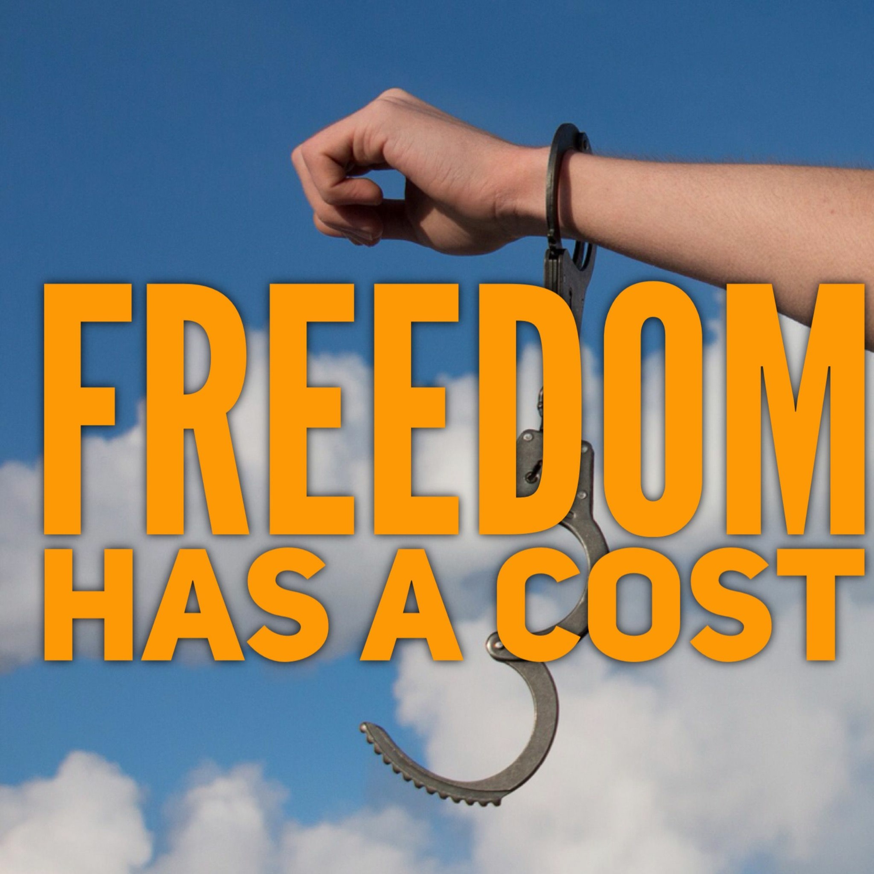 7/2/17 AM - Freedom has a Cost episode artwork