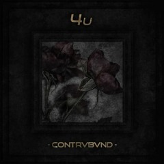 Your EDM Premiere: Contrvbvnd - 4u (Original Mix)