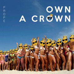 Own A Crown (Original Mix) [FREE DOWNLOAD]