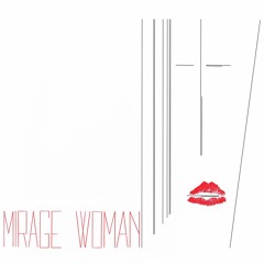 MIRAGE - Woman (Vocal)