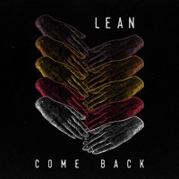 LEAN - Come Back