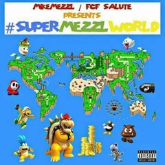 #SuperMezzlWorld Outro