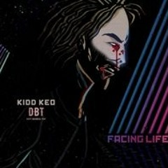 Facing Life - Kidd Keo
