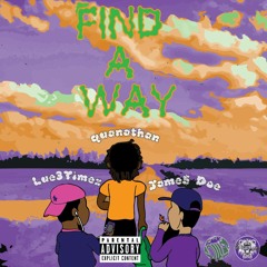 Find A Way (prod. by purPle$oul & quanathan)