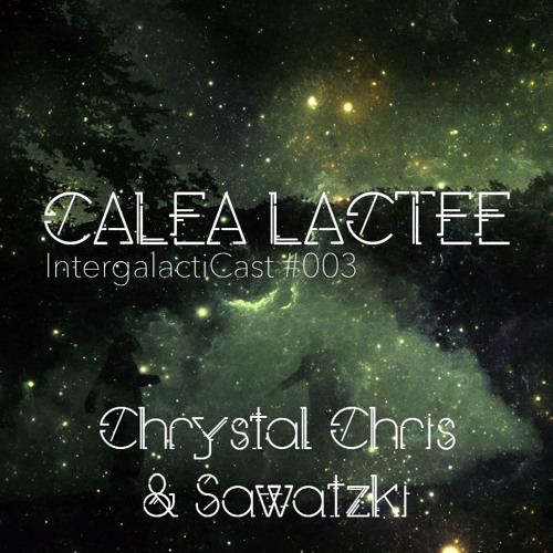 IntergalactiCast #003 ~ Saphear