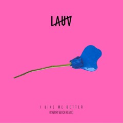 Lauv - I Like Me Better (Cherry Beach Remix)