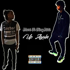 Up Again- Mari x KingNitti (Prod. By P-nutDehRealNut)