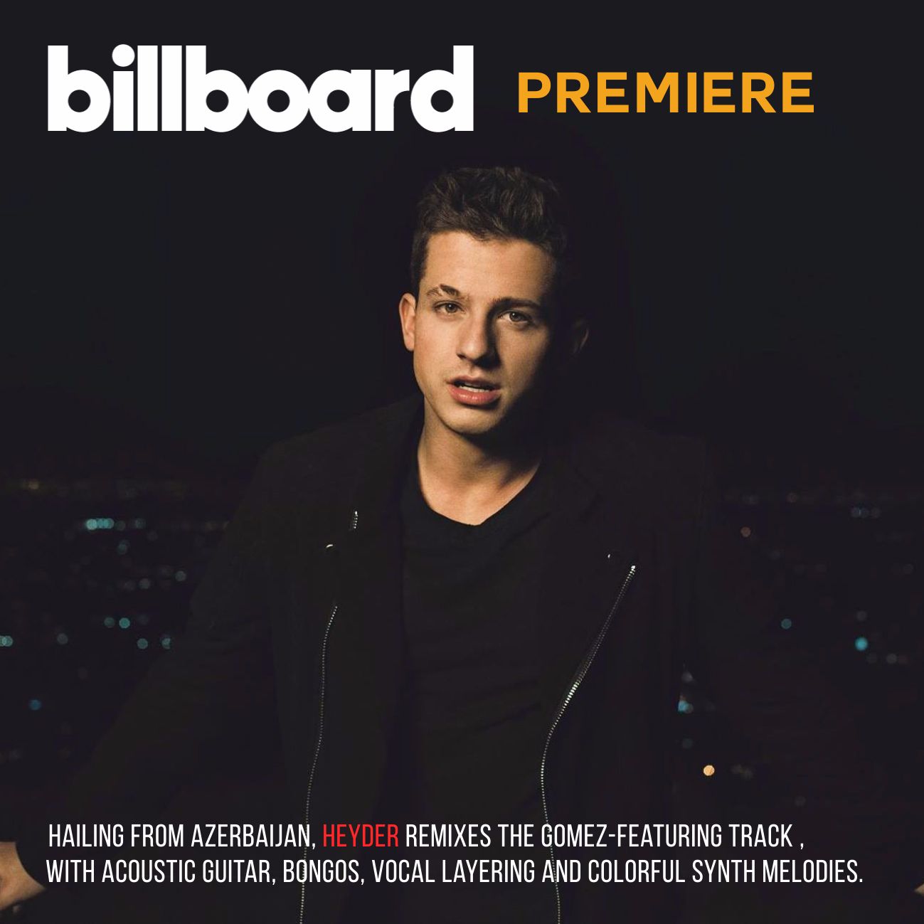 Charlie Puth – We Don’t Talk Anymore Ft. Selena Gomez (Heyder Remix) [Official Remix]