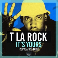 T-La Rock - It's Yours [Copycat Re-take]