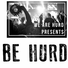 Episode 3 | Be Hurd - New Music Podcast