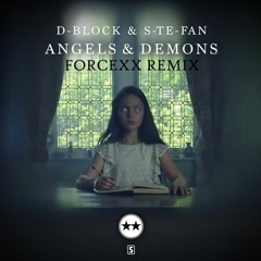 ANGELS & DEMONS - DBLOCK & STEFAN (FORCEXX REMIX)