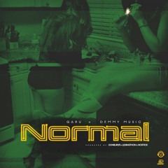 Garu X Demmy Music - Normal (Official Audio)