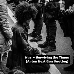 Surviving the Times (nilebyfire Next Gen Bootleg)