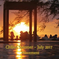 Chilled Summer July 17 Movement