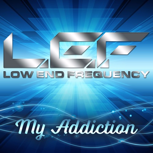 My Addiction - L.E.F.