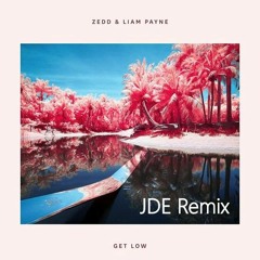 Zedd, Liam Payne - Get Low (JDE Remix)