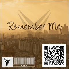 01. AoLx - Remember Me¡ (Original mix)
