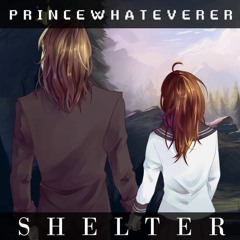 PrinceWhateverer & JycRow - Shelter (Cover Ft. MantaTsubasa)
