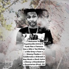 Welcome To Fayetteville (Intro) - Funk Flex x Famous Dex & (Various Fayetteville Artists)