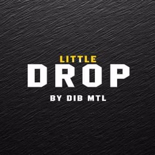 Black Raptors present: The Little Drop