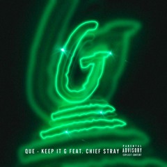 Keep It G Ft. Chief