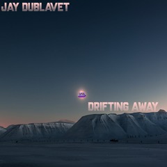 Jay DublaveT - Drifting Away (Prod. T1)