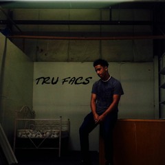 Tru Facs ("just something to put out" Track)