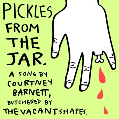 Pickles From The Jar (Courtney Barnett Live Cover)