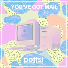 You've Got Mail (Pottsi Original)