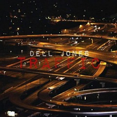 Dell Jones x Traffic